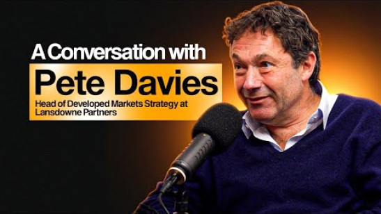 Pete Davies: Where are the Risks and Rewards Over the Next Decade? | #24